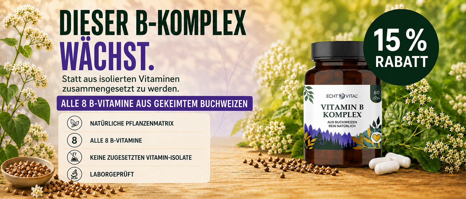 Vitamin B Komplex – alle 8 B-Vitamine aus gekeimtem Buchweizen, nur für kurze Zeit 15 % Rabatt